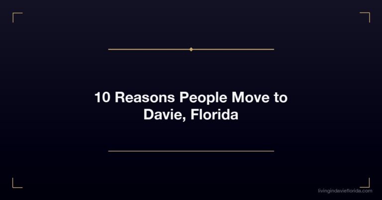 10 Reasons People Move to Davie, Florida