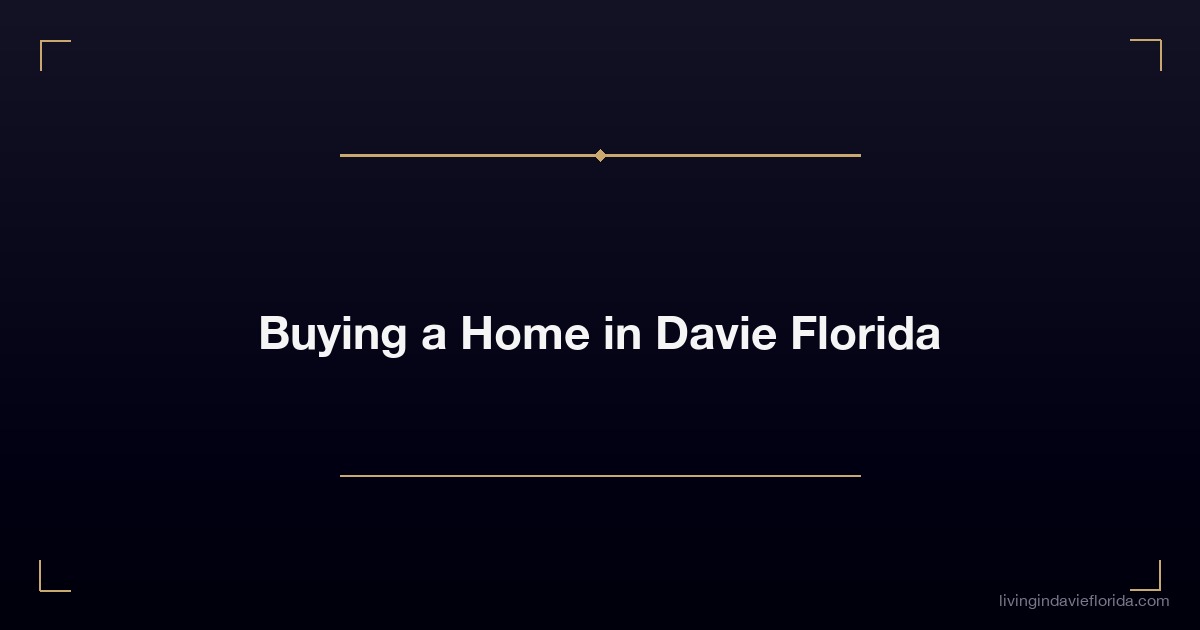 buying a home in davie florida