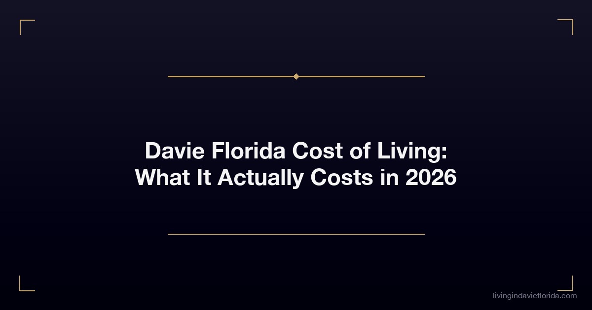 davie florida cost of living what it actually costs in 2026