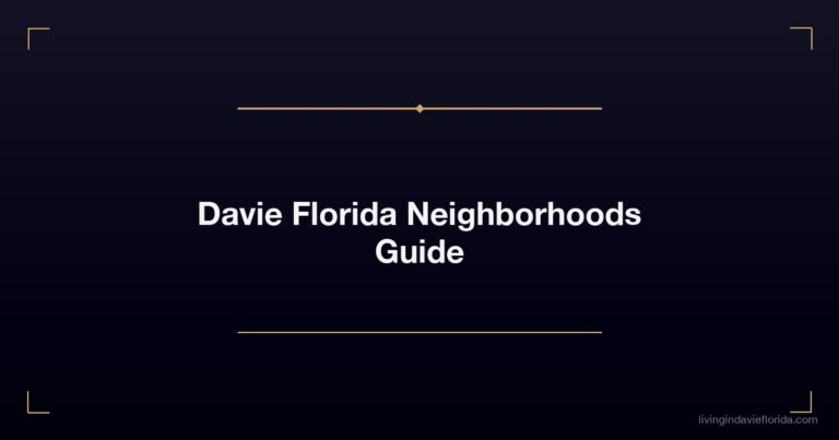 Davie Florida Neighborhoods: The Complete Guide to All 52 Communities (2026)