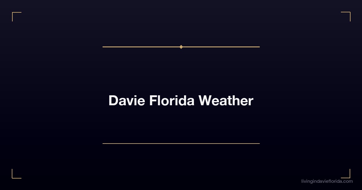 davie florida weather 1