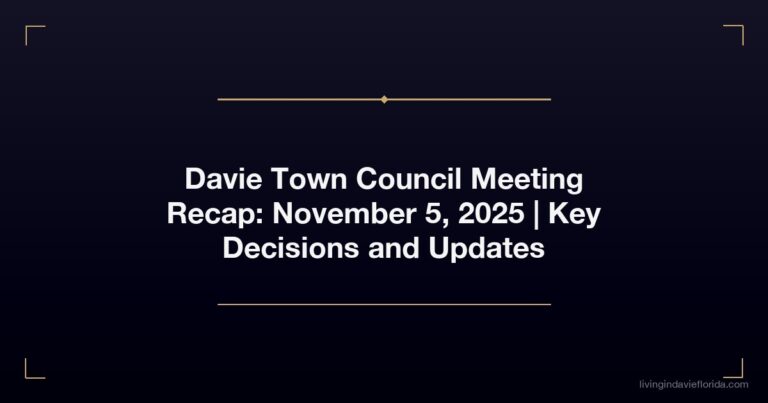Davie Town Council Meeting Recap: November 5, 2025 | Key Decisions and Updates