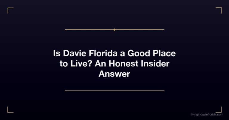 Is Davie Florida a Good Place to Live? An Honest Insider Answer