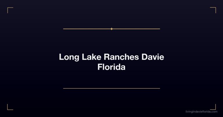 Long Lake Ranches Davie FL Homes for Sale