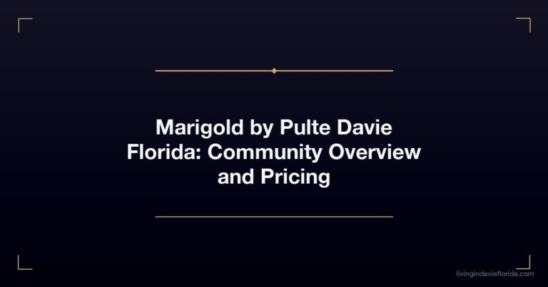 Marigold by Pulte Davie Florida: Community Overview and Pricing