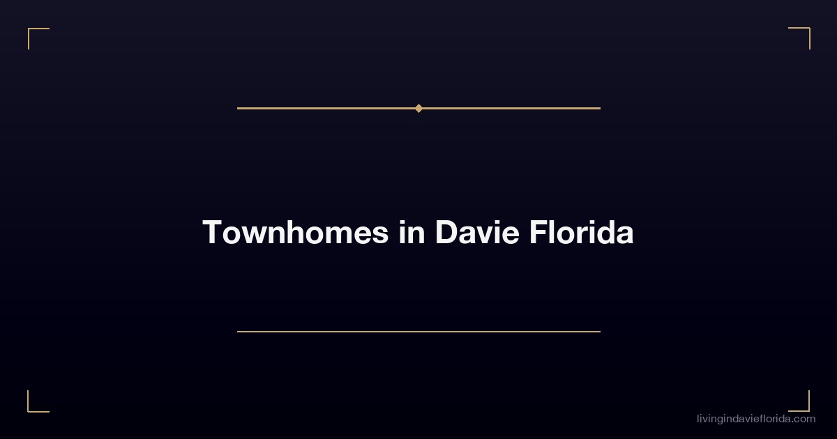 townhomes in davie florida 1