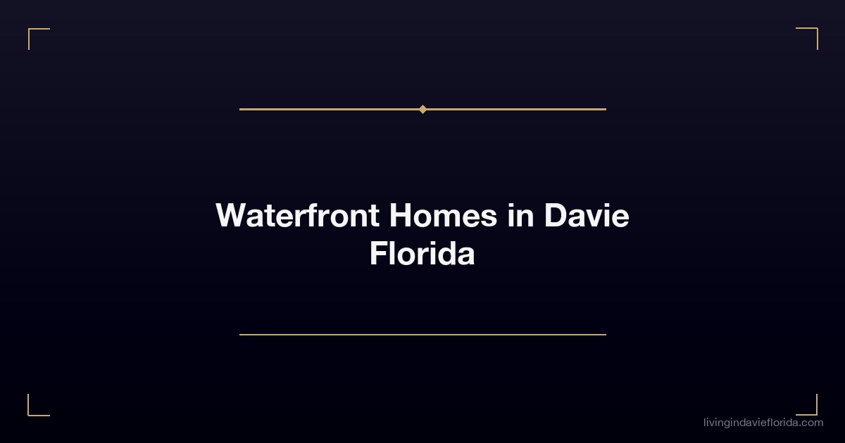 waterfront homes in davie florida 1