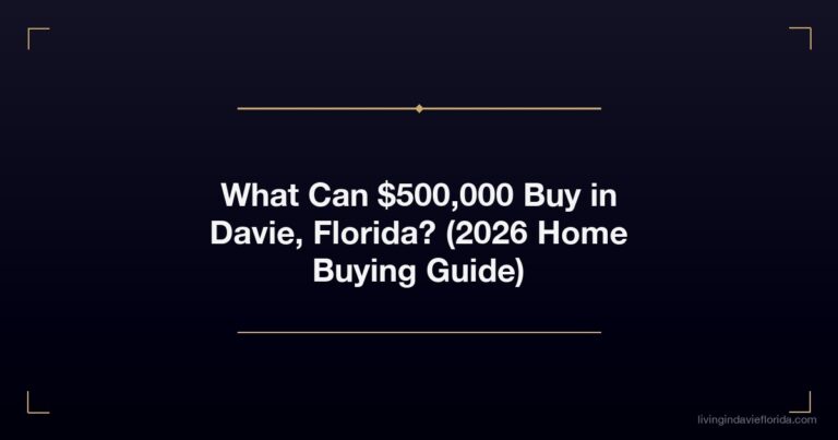 What Can $500,000 Buy in Davie, Florida? (2026 Home Buying Guide)