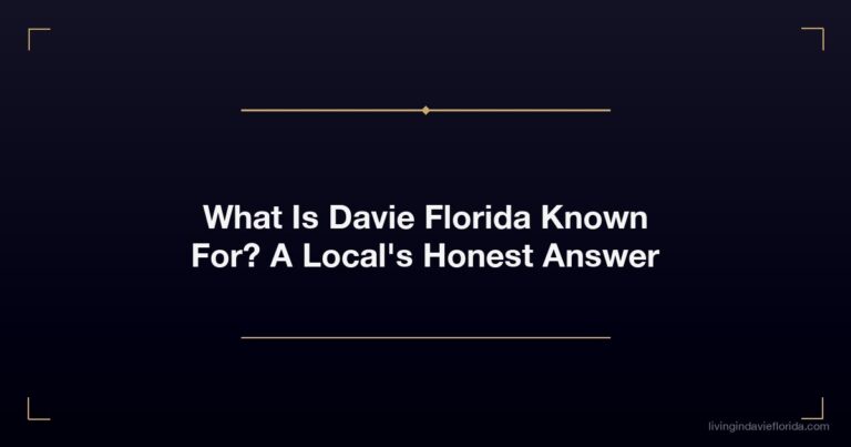 What Is Davie Florida Known For? A Local’s Honest Answer